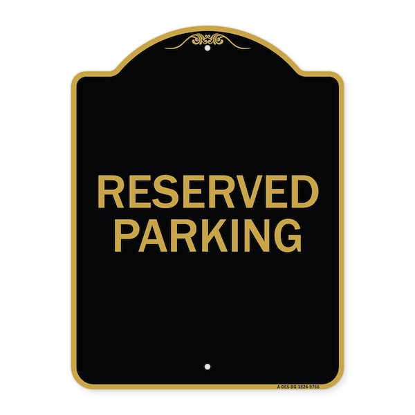 Signmission Designer Series-Reserved Parking 1, Black & Gold Heavy-Gauge Aluminum, 24" x 18", BG-1824-9766 A-DES-BG-1824-9766 - main